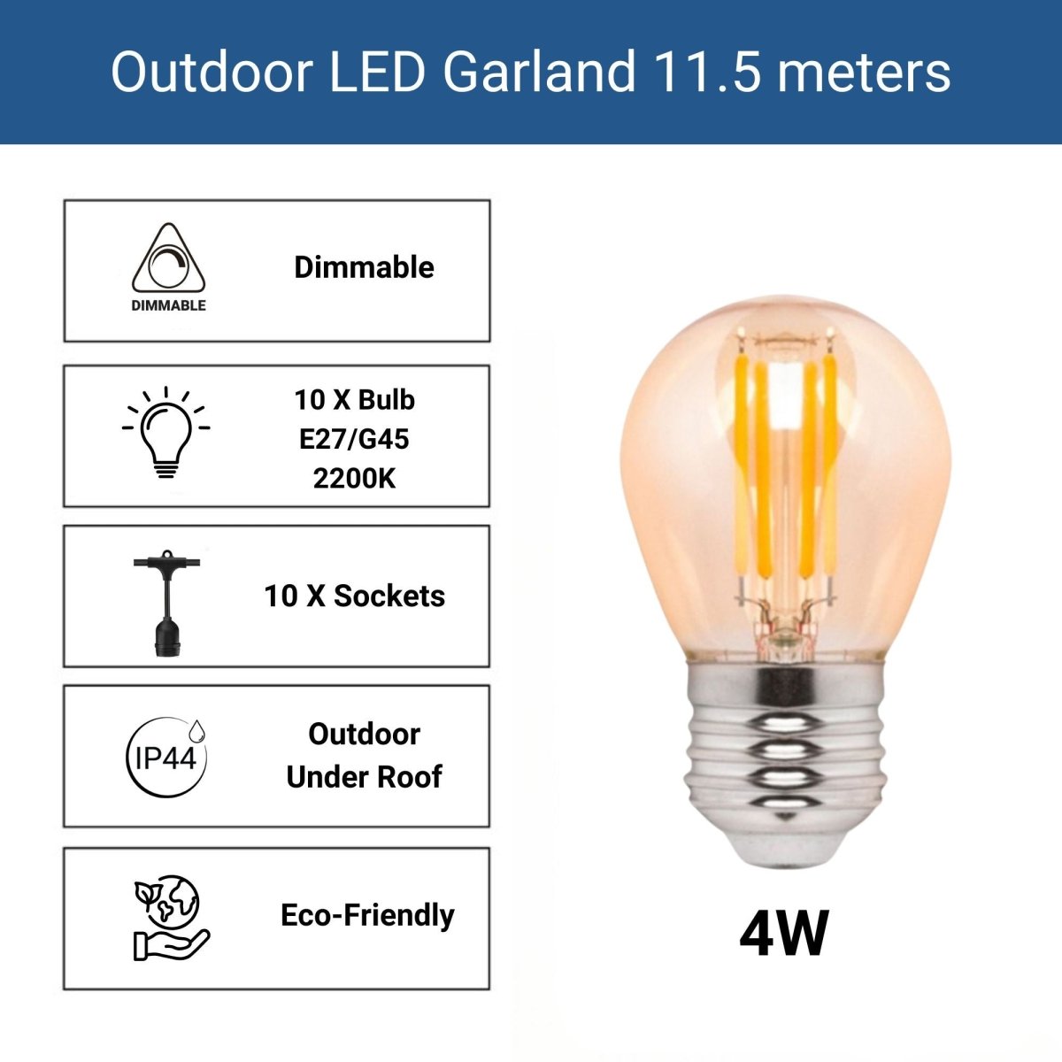Kit guirnalda luces exterior 11,5 metros + 10 bombillas Regulables LED G45/E27- 4W - 2200K - IP44 - Barcelona Led-