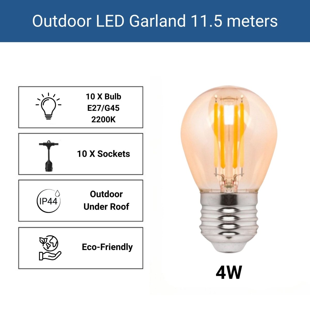 Kit guirnalda luces exterior 11,5 metros + 10 bombillas LED G45/E27 filamento 4W - 2200K - IP44 - Barcelona Led-